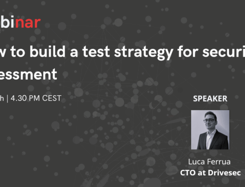 HOW TO BUILD A TEST STRATEGY FOR SECURITY ASSESSMENT